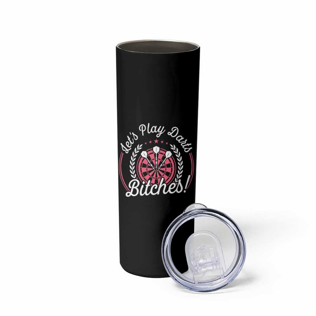Lets Play Darts Bitches Skinny Tumbler Funny Female Dartist Gift - Wonder Print Shop