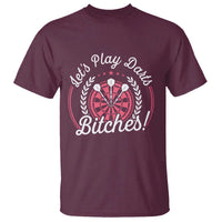Lets Play Darts Bitches T Shirt Funny Female Dartist Gift - Wonder Print Shop