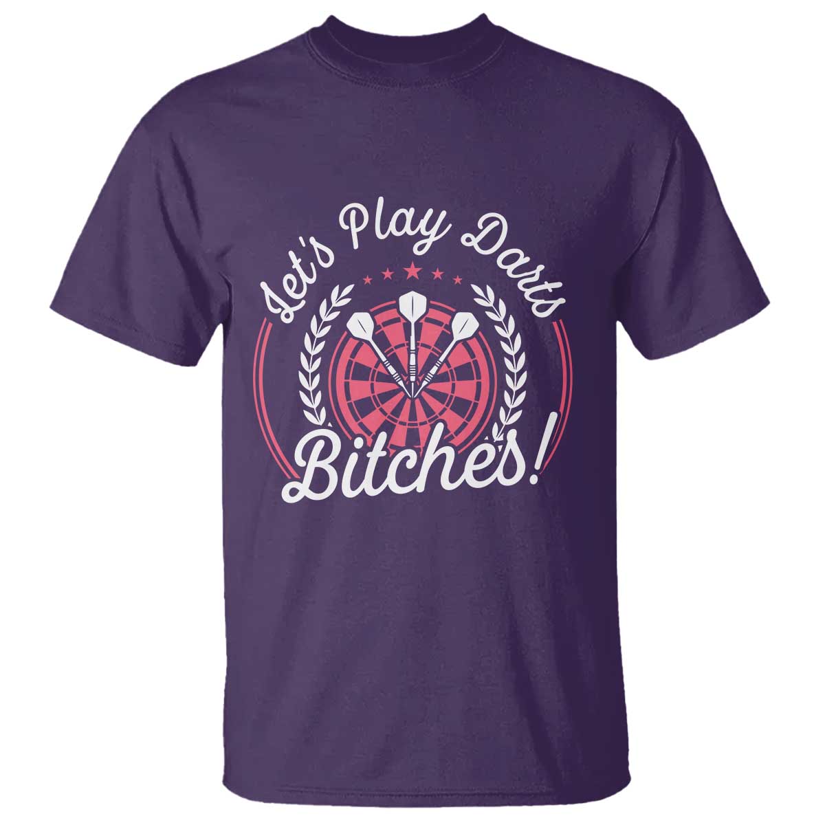 Lets Play Darts Bitches T Shirt Funny Female Dartist Gift - Wonder Print Shop