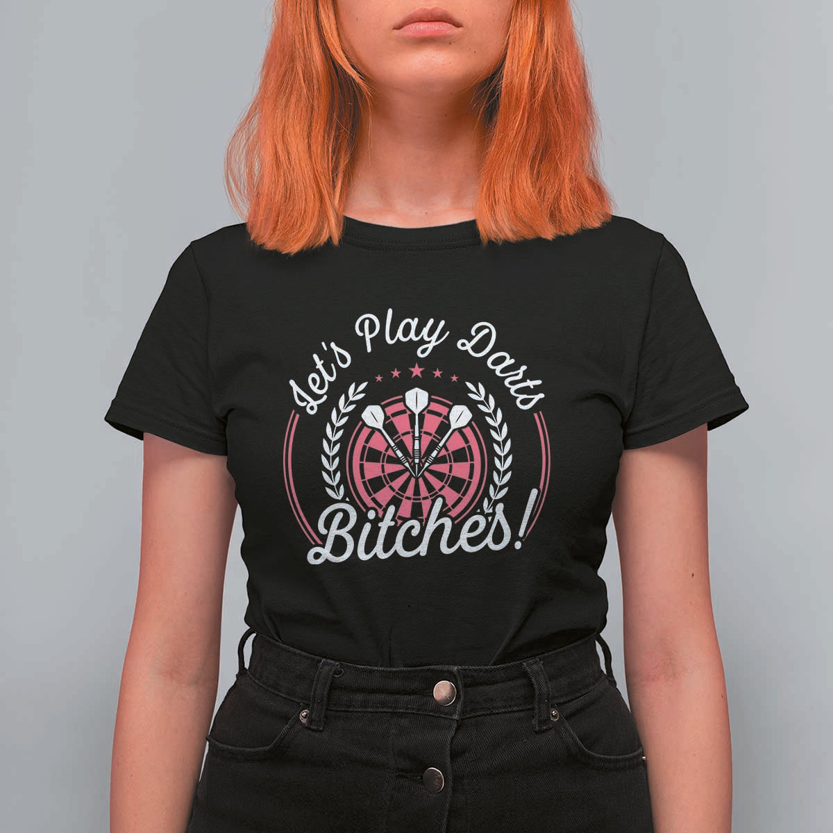 Lets Play Darts Bitches T Shirt For Women Funny Female Dartist Gift - Wonder Print Shop