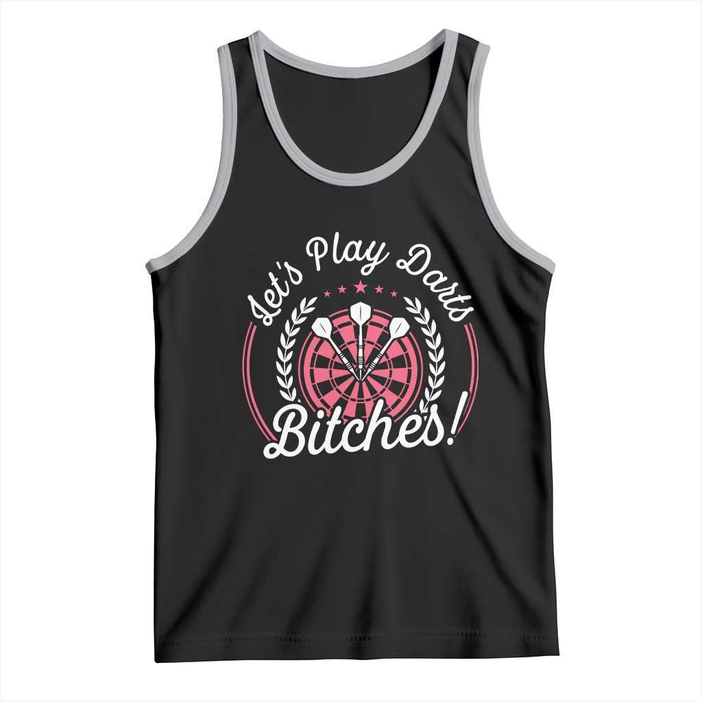 Lets Play Darts Bitches Tank Top Funny Female Dartist Gift - Wonder Print Shop