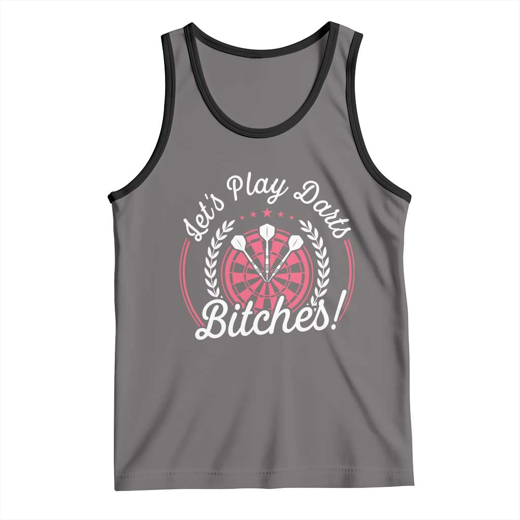Lets Play Darts Bitches Tank Top Funny Female Dartist Gift - Wonder Print Shop