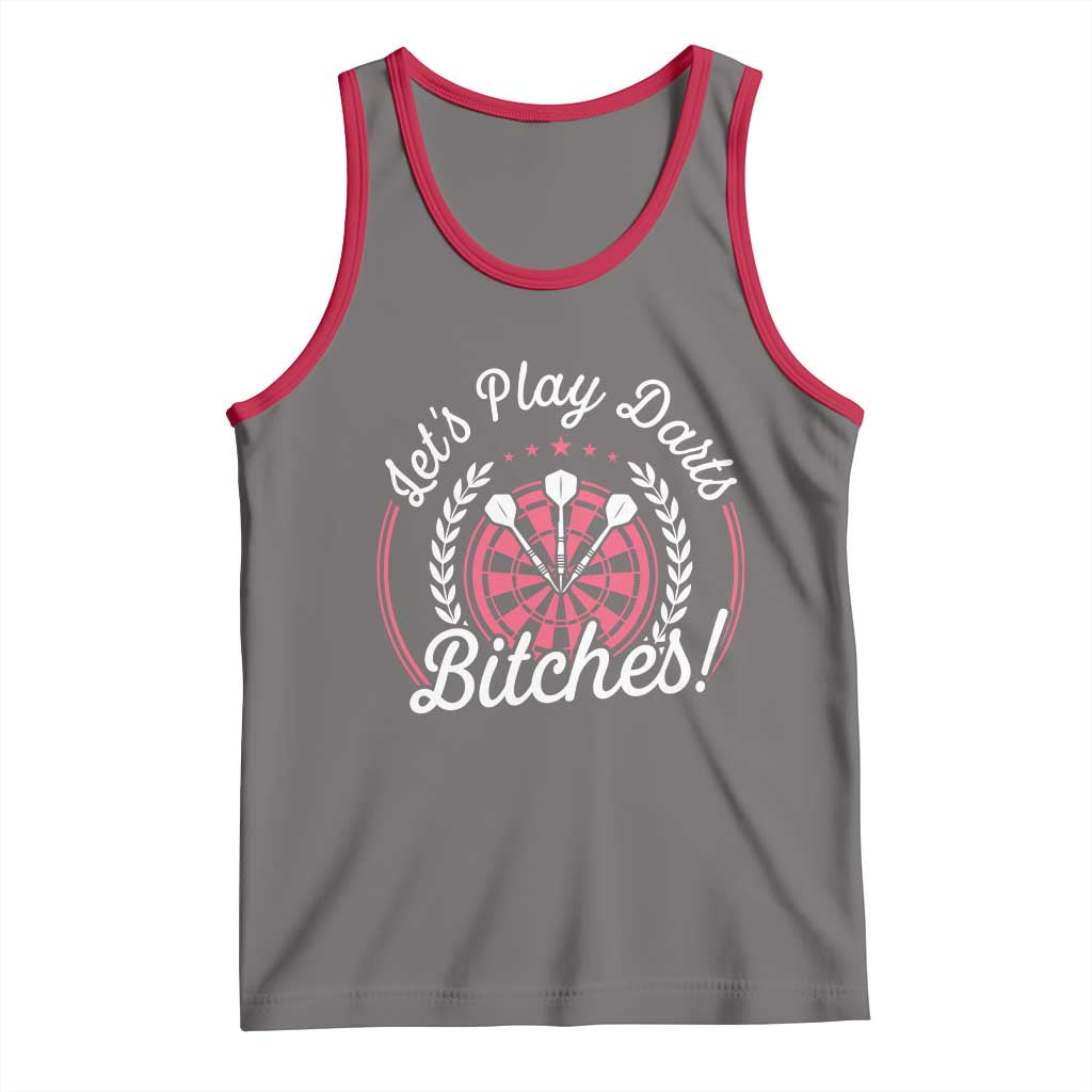 Lets Play Darts Bitches Tank Top Funny Female Dartist Gift - Wonder Print Shop
