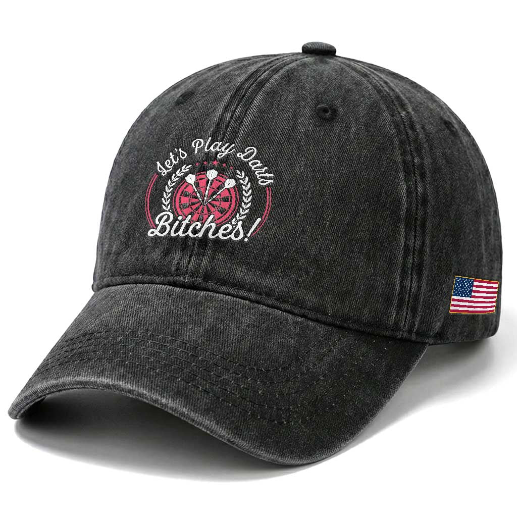 Lets Play Darts Bitches Washed Cotton Baseball Cap Funny Female Dartist Gift