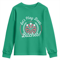 Lets Play Darts Bitches Youth Sweatshirt Funny Female Dartist Gift - Wonder Print Shop