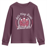 Lets Play Darts Bitches Youth Sweatshirt Funny Female Dartist Gift - Wonder Print Shop
