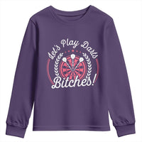 Lets Play Darts Bitches Youth Sweatshirt Funny Female Dartist Gift - Wonder Print Shop