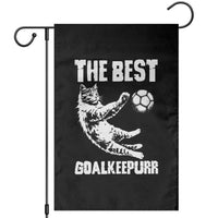 The Best Cat Goalkeeper Garden Flag Soccer Player Gift