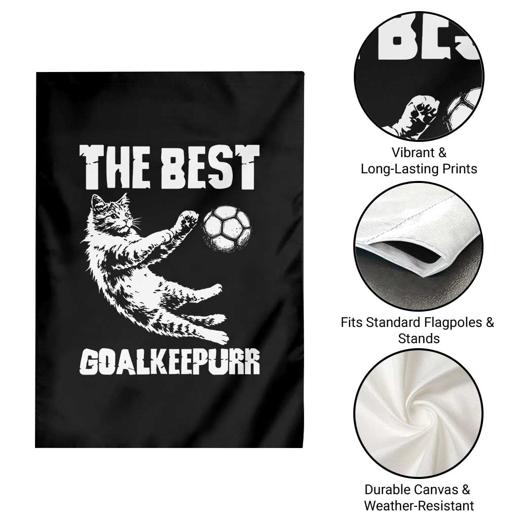 The Best Cat Goalkeeper Garden Flag Soccer Player Gift