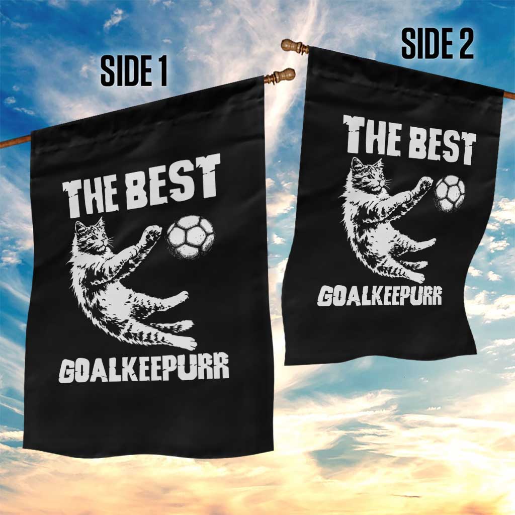 The Best Cat Goalkeeper Garden Flag Soccer Player Gift