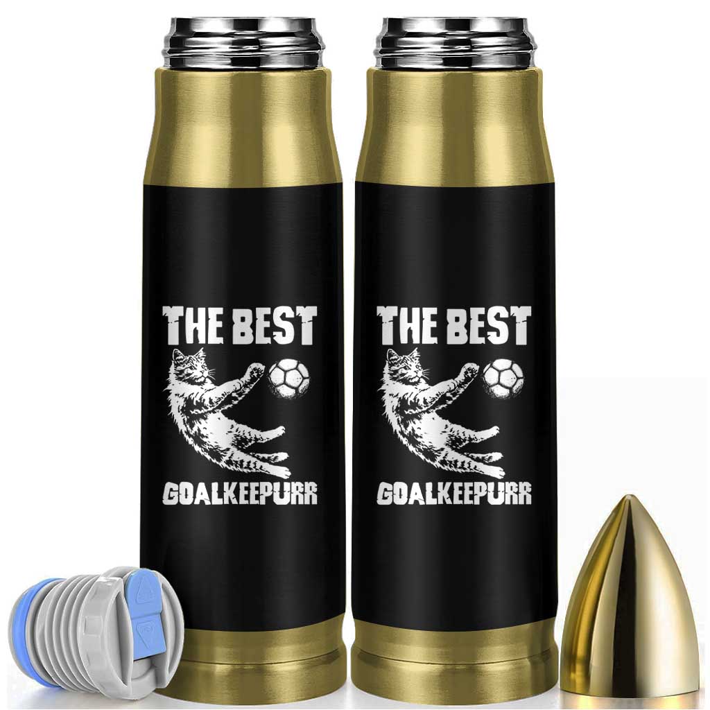 The Best Cat Goalkeeper Bullet Tumbler Soccer Player Gift