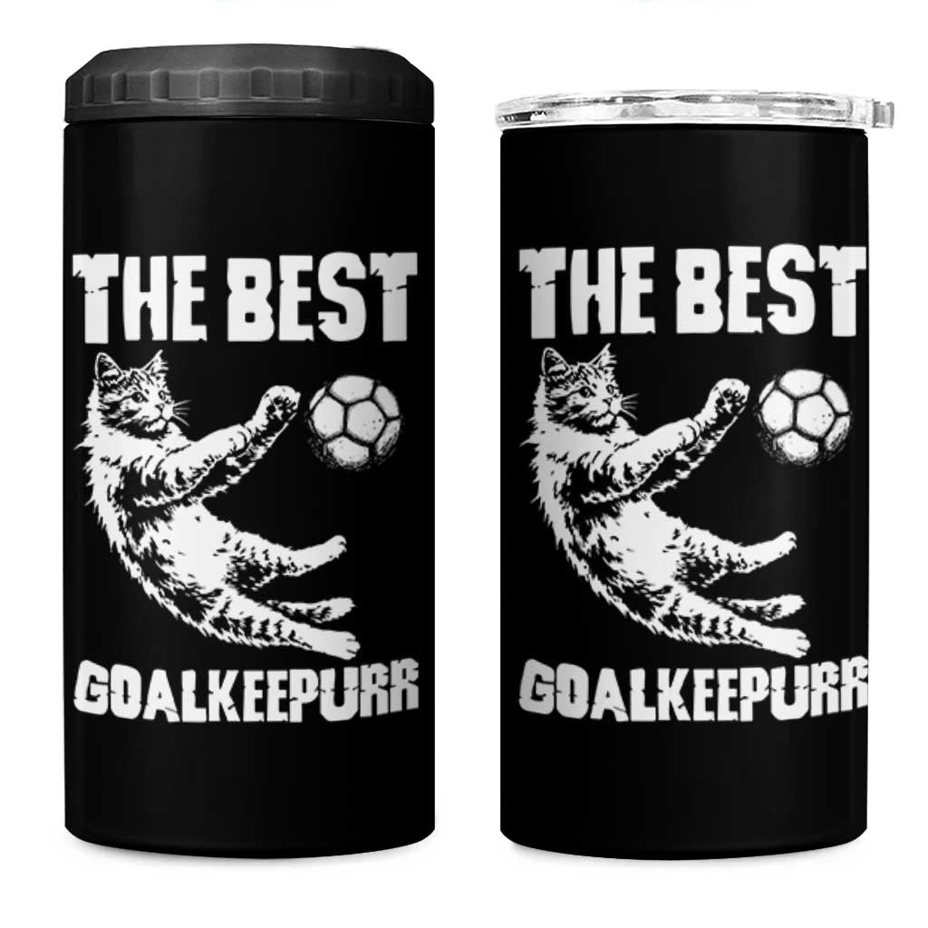 The Best Cat Goalkeeper 4 in 1 Can Cooler Tumbler Soccer Player Gift