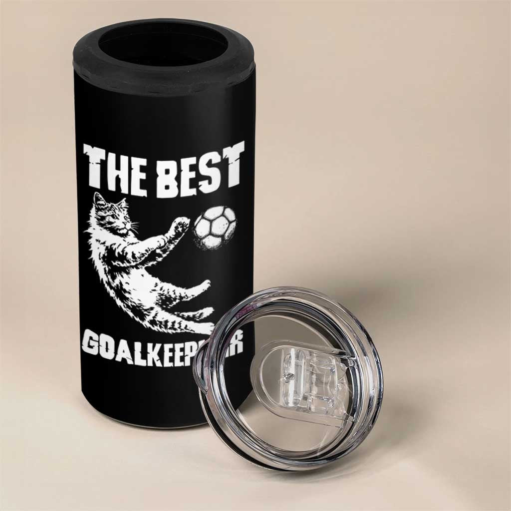 The Best Cat Goalkeeper 4 in 1 Can Cooler Tumbler Soccer Player Gift