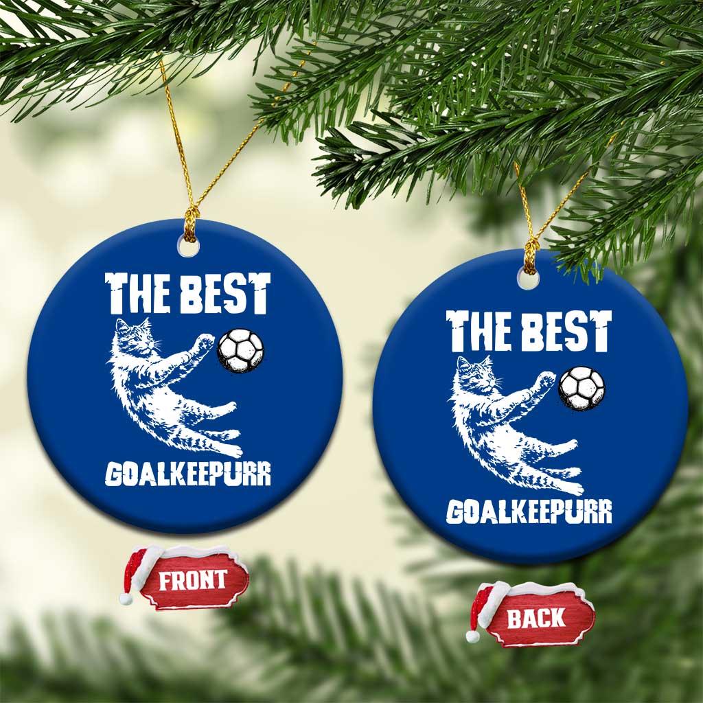 The Best Cat Goalkeeper Ceramic Ornament Soccer Player Gift