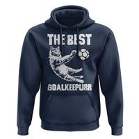 The Best Cat Goalkeeper Hoodie Soccer Player Gift