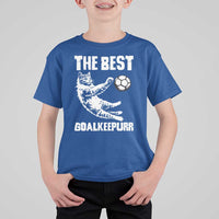 The Best Cat Goalkeeper T Shirt For Kid Soccer Player Gift