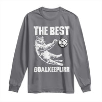 The Best Cat Goalkeeper Long Sleeve Shirt Soccer Player Gift