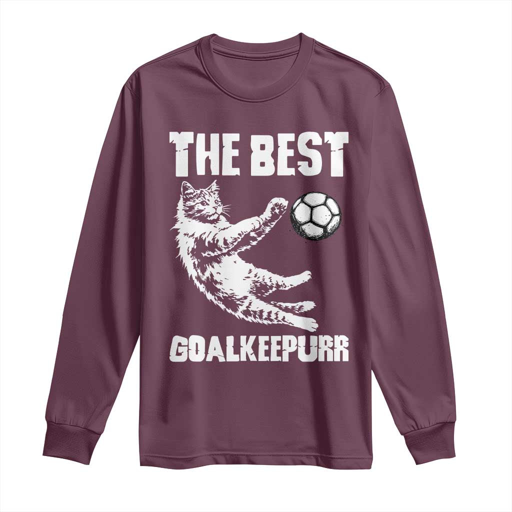 The Best Cat Goalkeeper Long Sleeve Shirt Soccer Player Gift