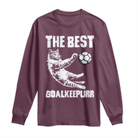 The Best Cat Goalkeeper Long Sleeve Shirt Soccer Player Gift