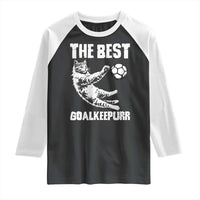 The Best Cat Goalkeeper Raglan Shirt Soccer Player Gift