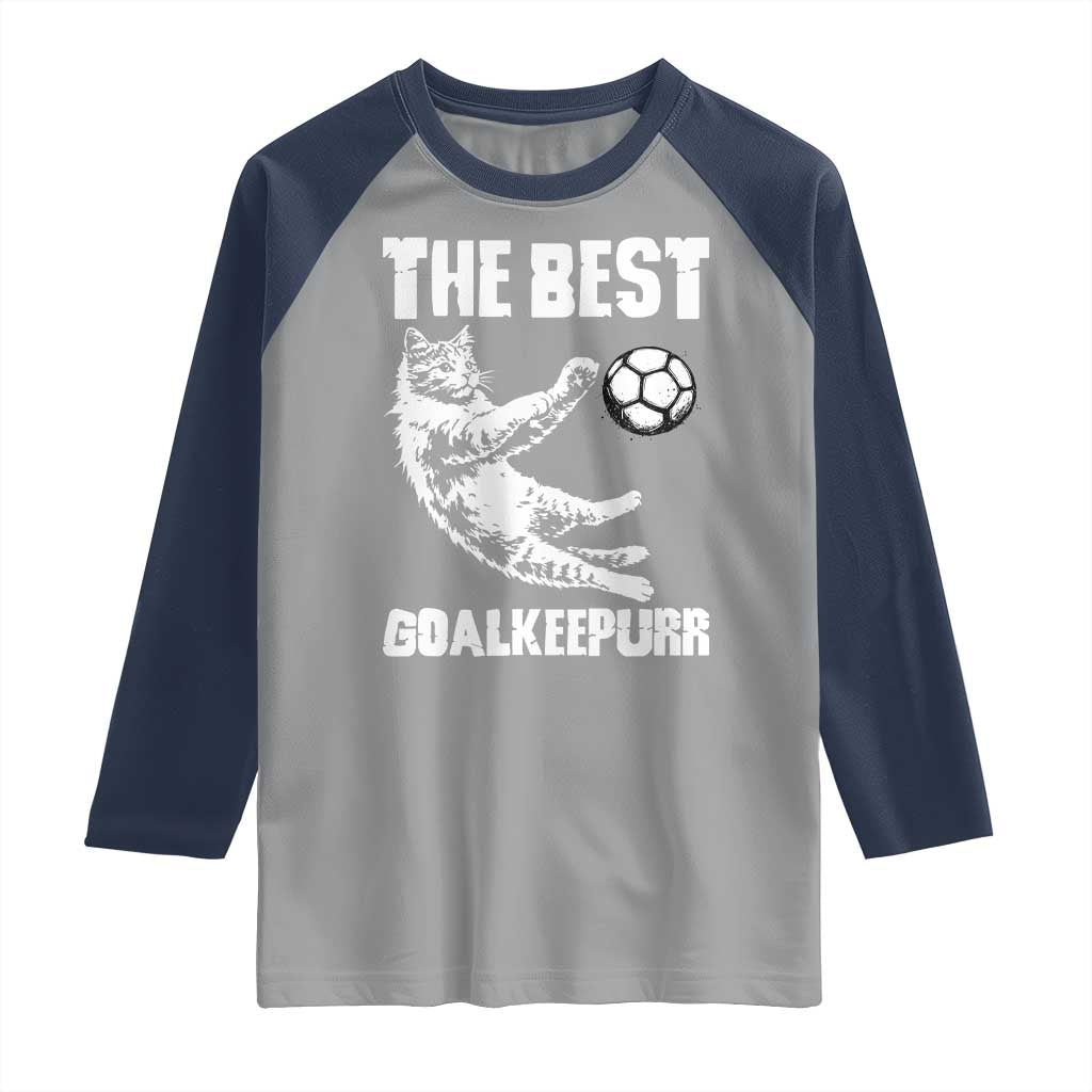 The Best Cat Goalkeeper Raglan Shirt Soccer Player Gift