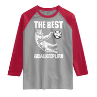 The Best Cat Goalkeeper Raglan Shirt Soccer Player Gift