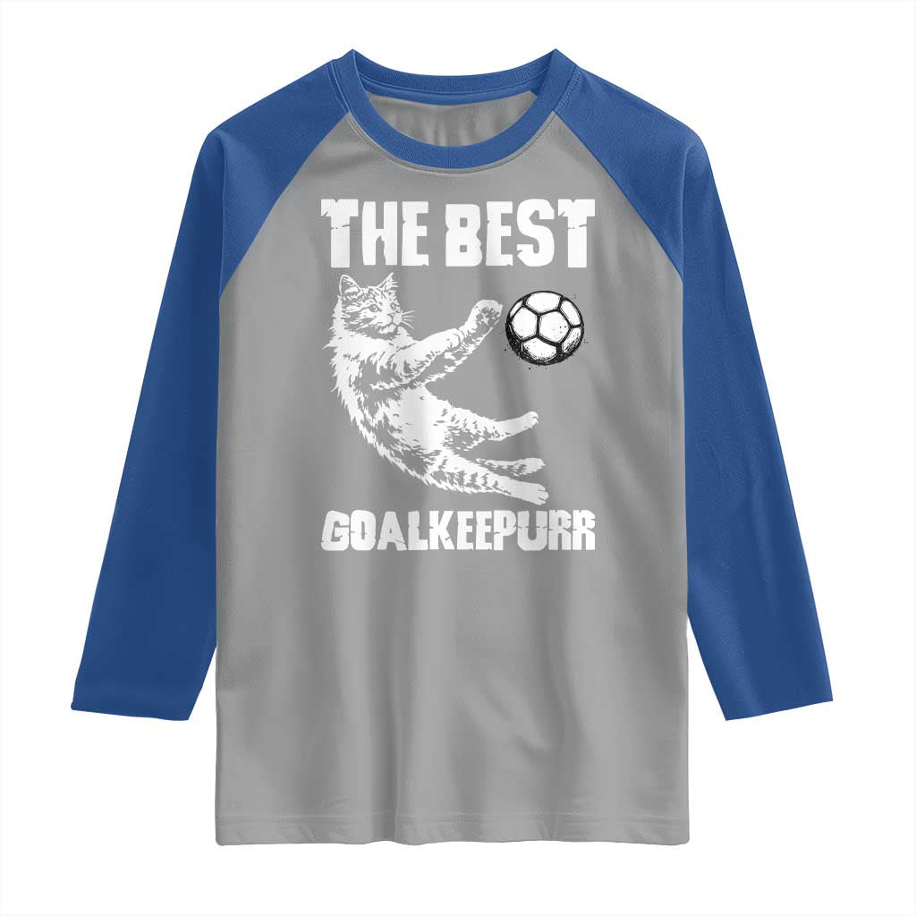 The Best Cat Goalkeeper Raglan Shirt Soccer Player Gift