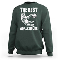 The Best Cat Goalkeeper Sweatshirt Soccer Player Gift