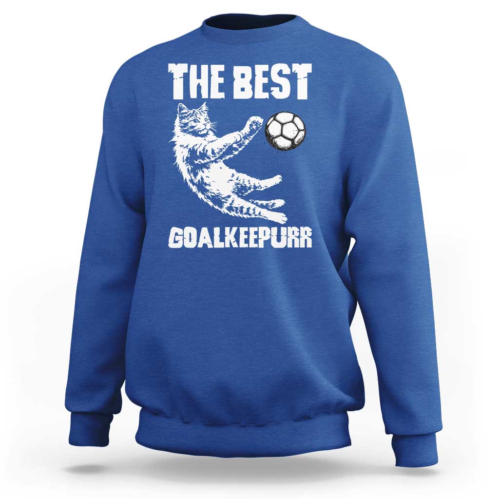 The Best Cat Goalkeeper Sweatshirt Soccer Player Gift