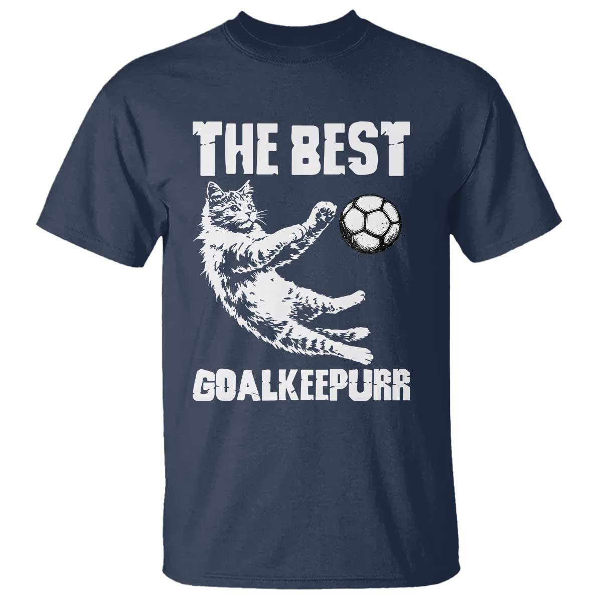 The Best Cat Goalkeeper T Shirt Soccer Player Gift