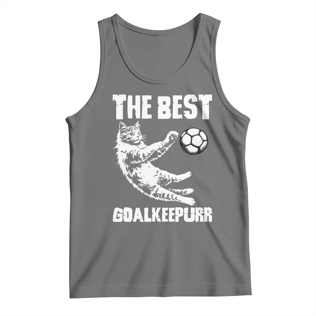 The Best Cat Goalkeeper Tank Top Soccer Player Gift