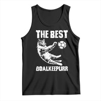 The Best Cat Goalkeeper Tank Top Soccer Player Gift