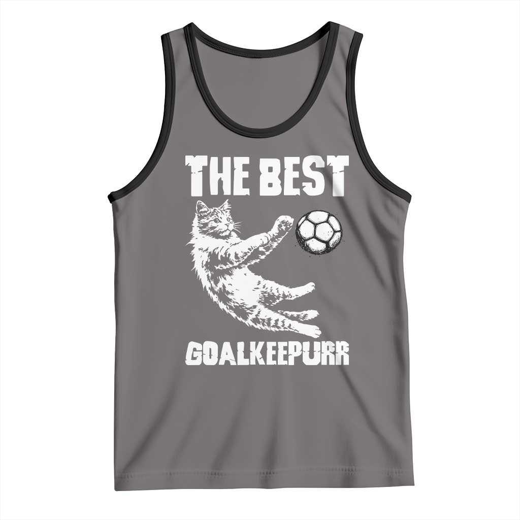 The Best Cat Goalkeeper Tank Top Soccer Player Gift