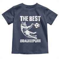 The Best Cat Goalkeeper Toddler T Shirt Soccer Player Gift