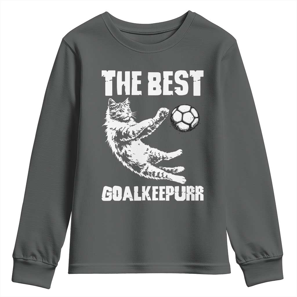 The Best Cat Goalkeeper Youth Sweatshirt Soccer Player Gift