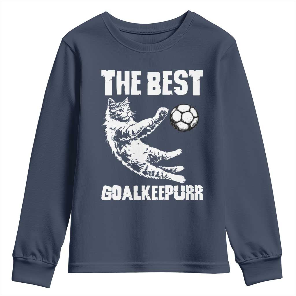The Best Cat Goalkeeper Youth Sweatshirt Soccer Player Gift