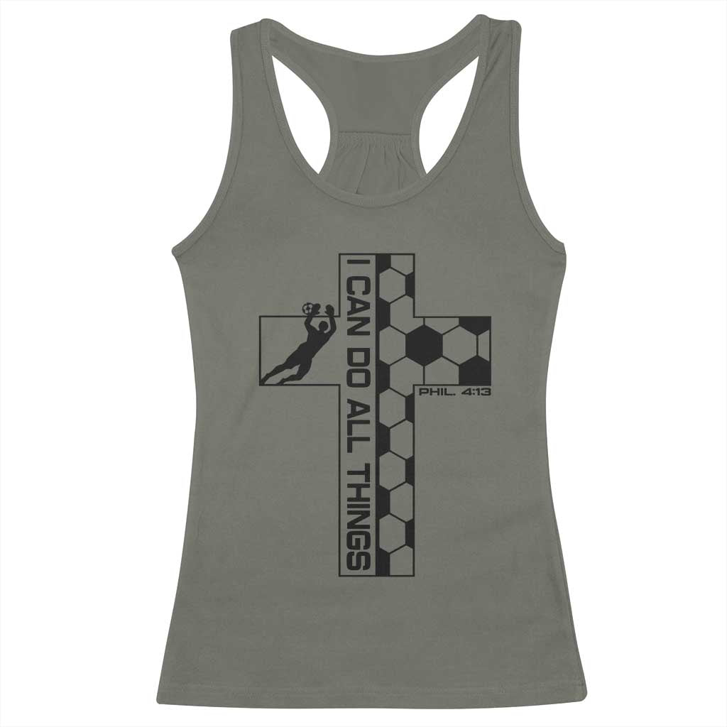 I Can Do All Things Through Soccer Christian Faith Gift Racerback Tank Top