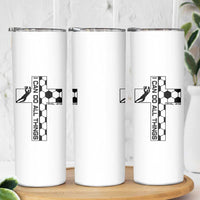 I Can Do All Things Through Soccer Christian Faith Gift Skinny Tumbler