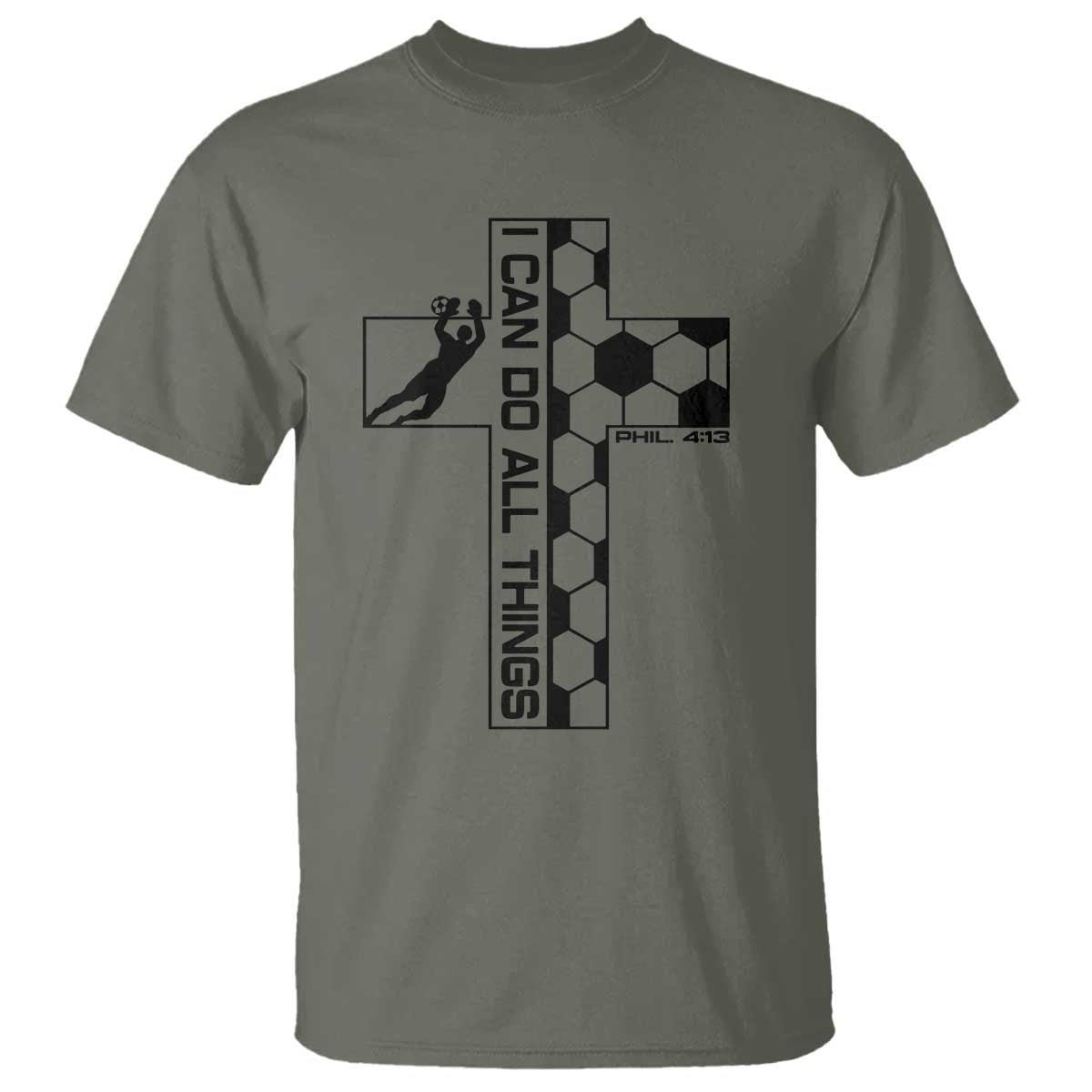 I Can Do All Things Through Soccer Christian Faith Gift T Shirt