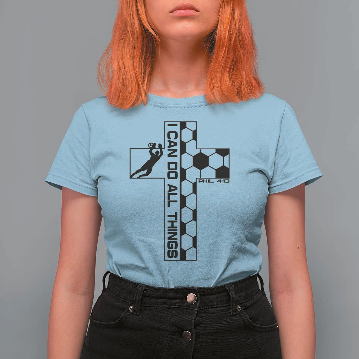 I Can Do All Things Through Soccer Christian Faith Gift T Shirt For Women