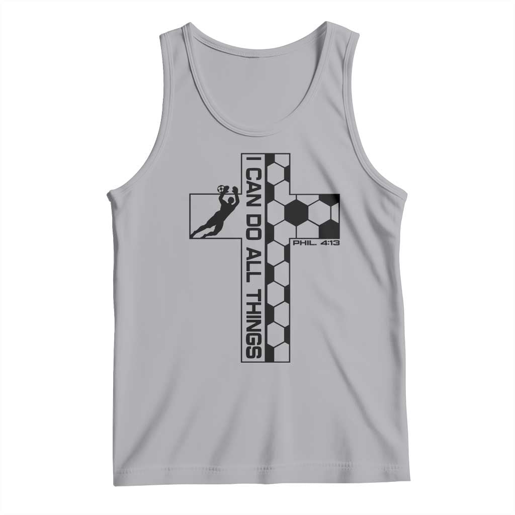 I Can Do All Things Through Soccer Christian Faith Gift Tank Top