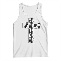I Can Do All Things Through Soccer Christian Faith Gift Tank Top