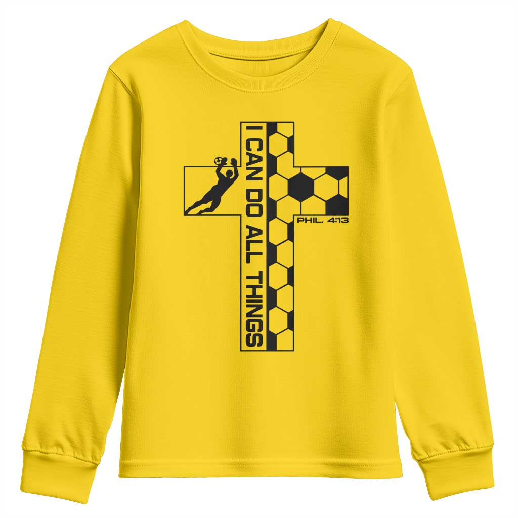 I Can Do All Things Through Soccer Christian Faith Gift Youth Sweatshirt
