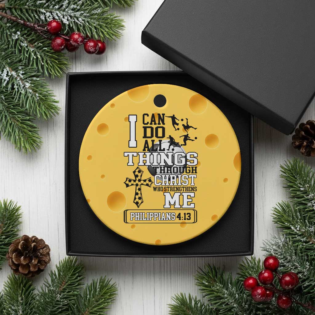 Soccer Christian Gift Ceramic Ornament I Can Do All Things Through Christ