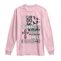 Soccer Christian Gift Long Sleeve Shirt I Can Do All Things Through Christ