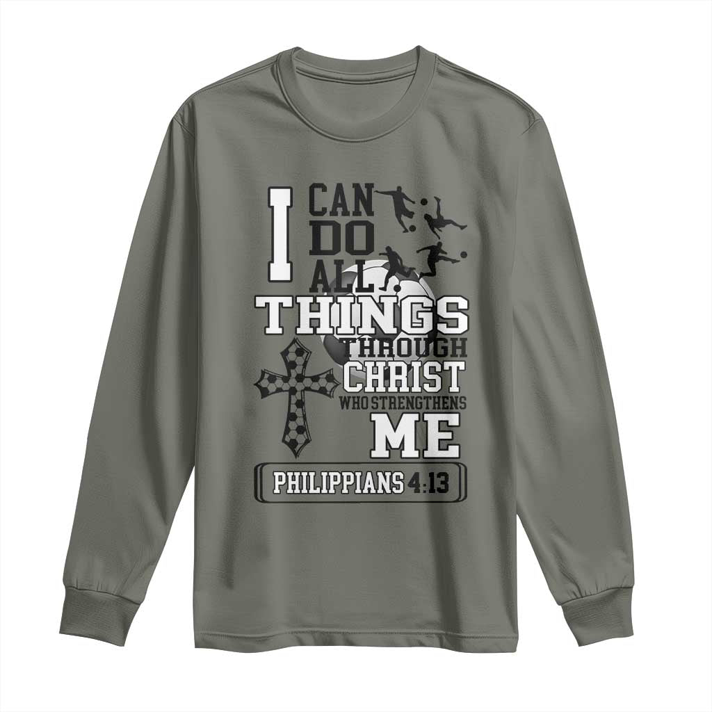 Soccer Christian Gift Long Sleeve Shirt I Can Do All Things Through Christ