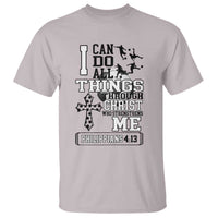 Soccer Christian Gift T Shirt I Can Do All Things Through Christ
