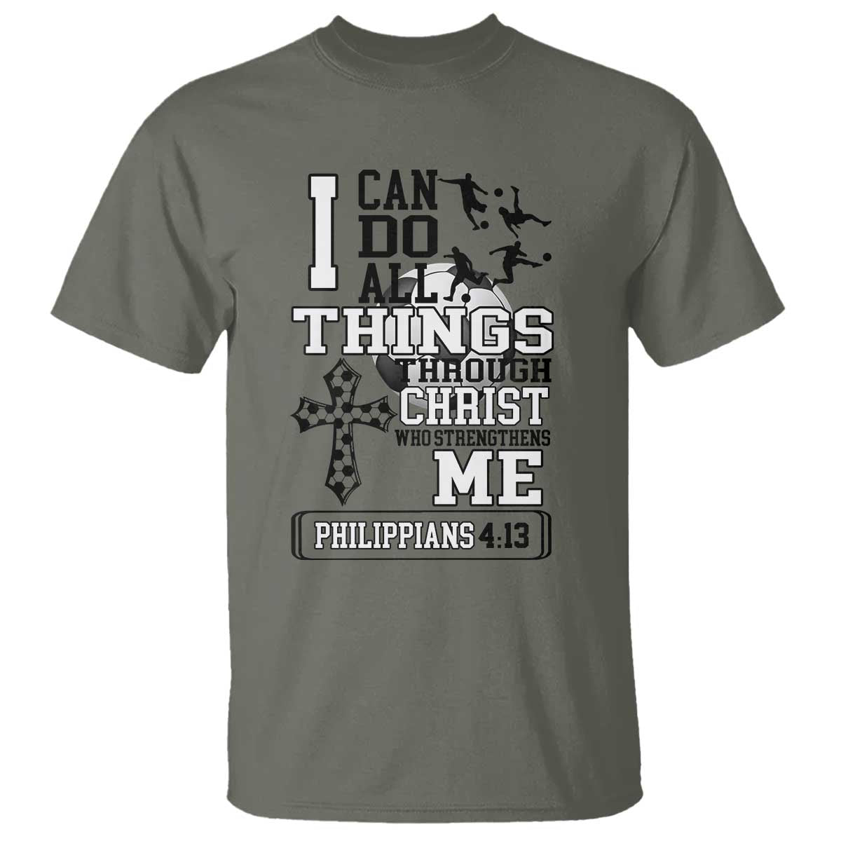 Soccer Christian Gift T Shirt I Can Do All Things Through Christ