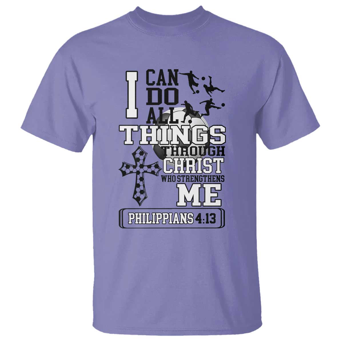 Soccer Christian Gift T Shirt I Can Do All Things Through Christ
