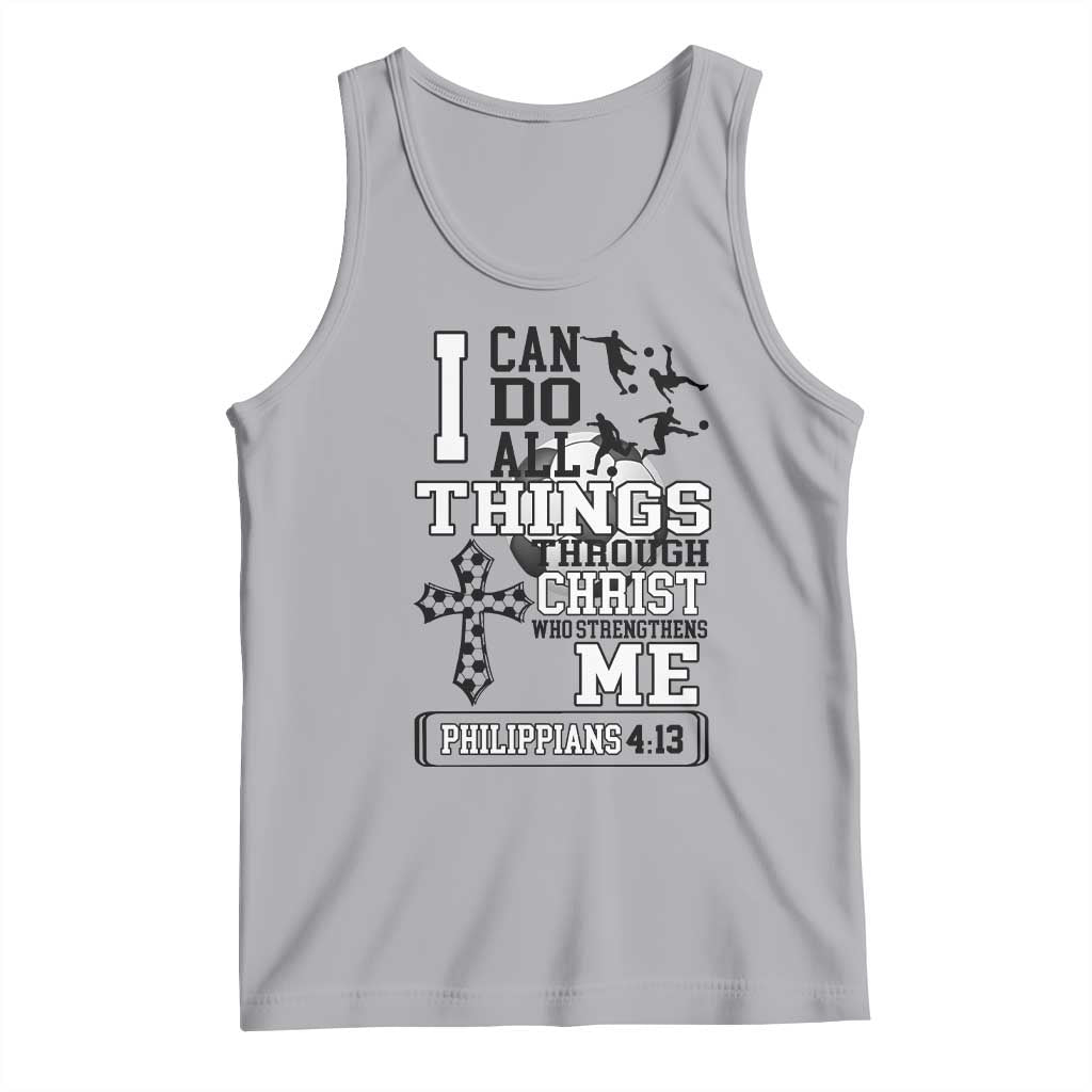 Soccer Christian Gift Tank Top I Can Do All Things Through Christ